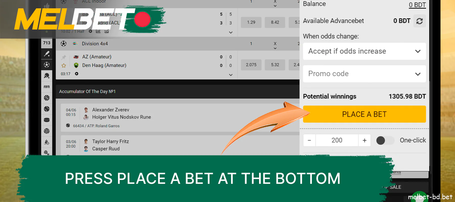 Click Place a bet at the bottom of the betting sheet on the Melbet website